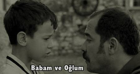 izlenmesi gereken filmler babam ve oglum